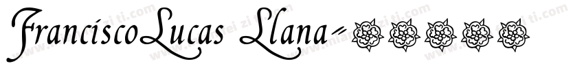 FranciscoLucas Llana字体转换